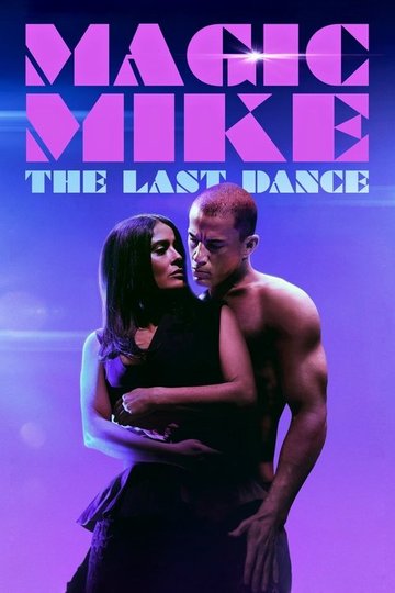 Locandina di Magic Mike - The Last Dance