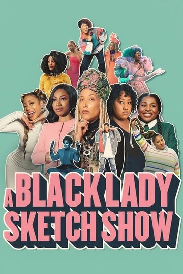 Locandina di A Black Lady Sketch Show