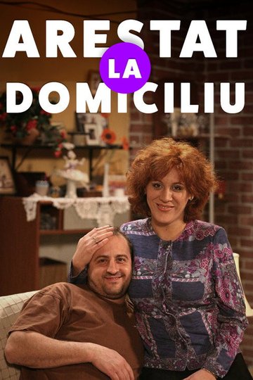 Locandina di Arestat la domiciliu