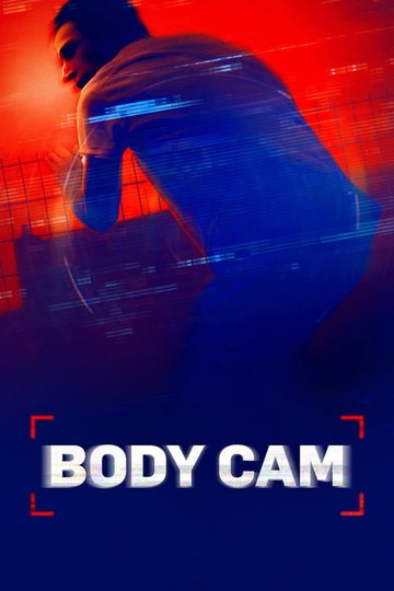 Locandina di Body Cam: agenti in prima linea