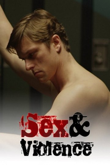 Locandina di Sex & Violence