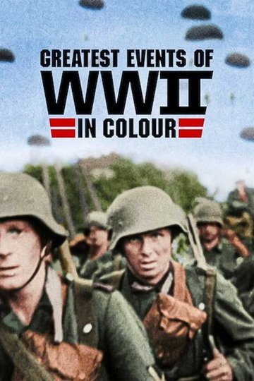 Locandina di Grandi eventi della Seconda guerra mondiale a colori