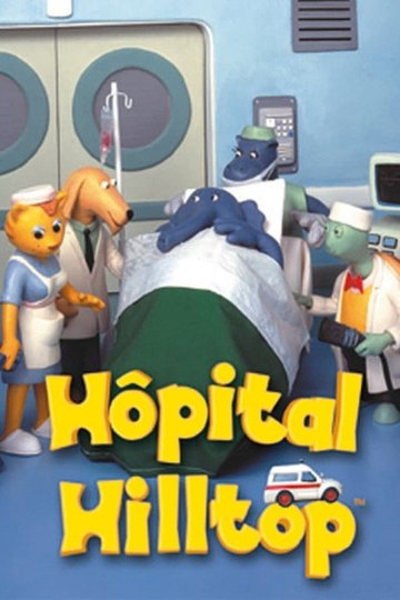 Locandina di Hilltop Hospital