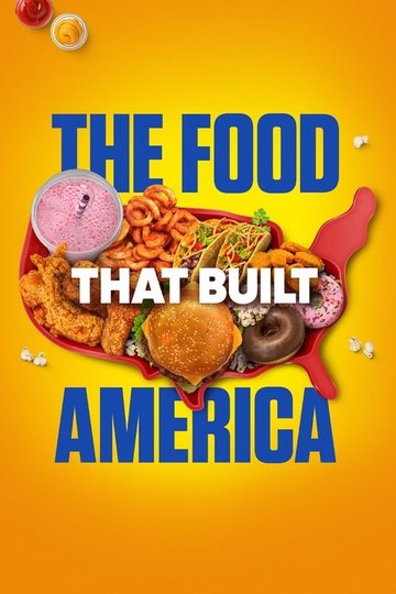 Locandina di The Food That Built America