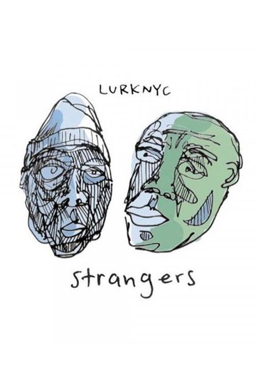 Locandina di Lurknyc - Strangers