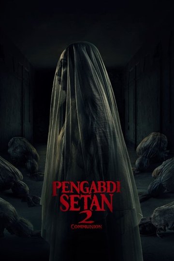 Locandina di Pengabdi Setan 2: Communion