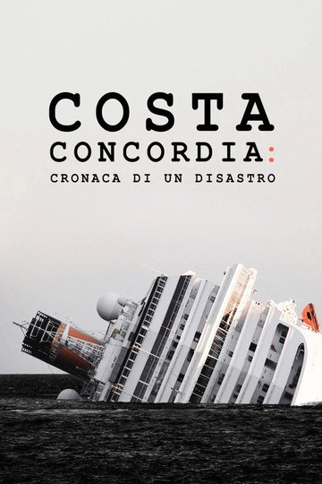 Locandina di Costa Concordia - Cronaca di un disastro