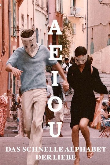 Locandina di A E I O U – Das schnelle Alphabet der Liebe