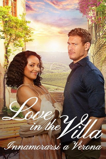 Locandina di Love in the Villa - Innamorarsi a Verona