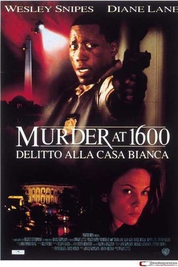 Locandina di Murder at 1600 - Delitto alla Casa Bianca