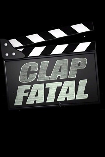 Locandina di Clap Fatal