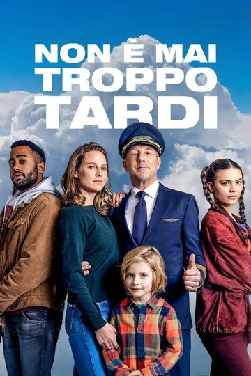 Locandina di Non è mai troppo tardi