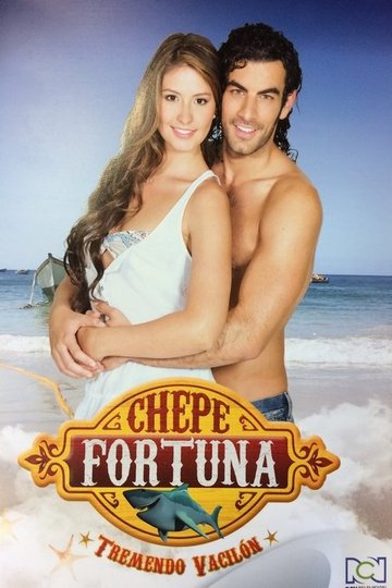 Locandina di Chepe Fortuna