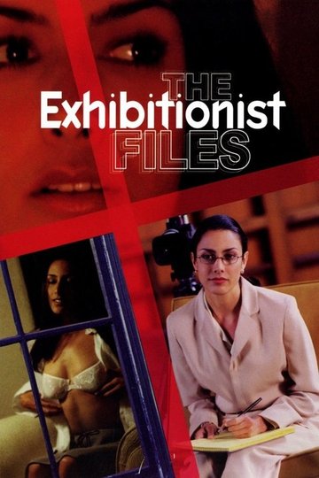 Locandina di The Exhibitionist Files