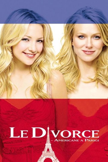 Locandina di Le divorce - Americane a Parigi