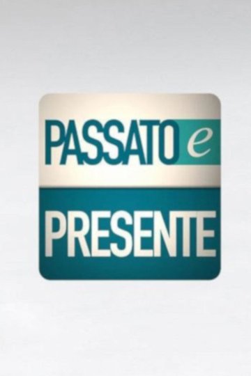 Locandina di Passato e presente