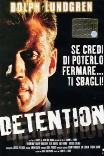 Locandina di Detention - Duro a morire