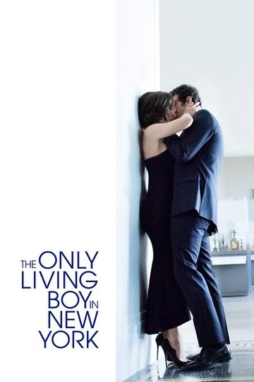 Locandina di The Only Living Boy in New York