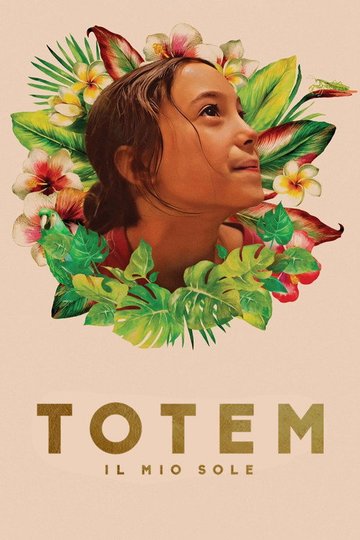 Locandina di Totem - Il mio sole