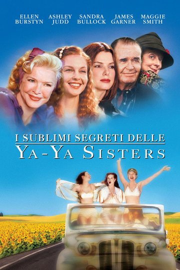 Locandina di I sublimi segreti delle Ya-Ya Sisters