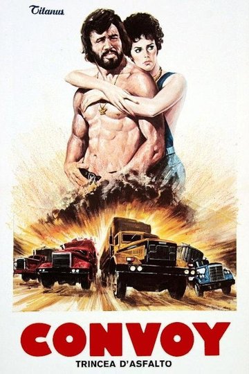 Locandina di Convoy - Trincea d'asfalto