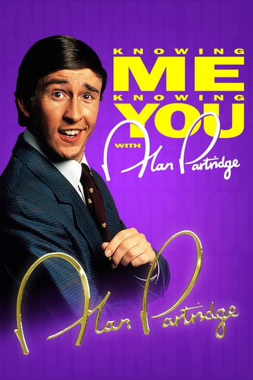 Locandina di Knowing Me Knowing You with Alan Partridge