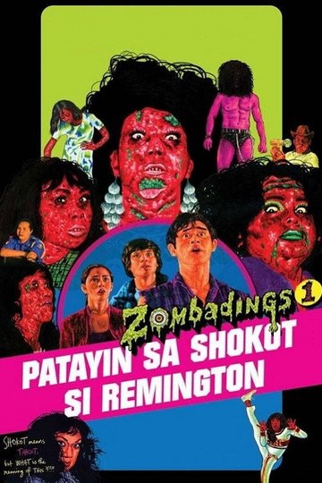 Locandina di Zombadings 1: Patayin sa Shokot si Remington