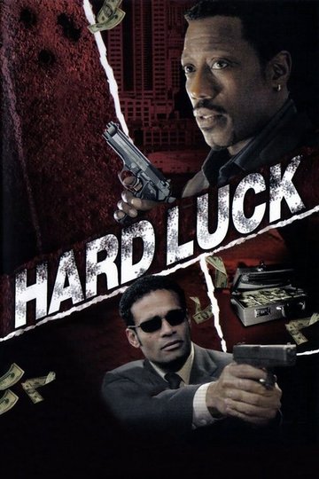 Locandina di Hard Luck - Uno strano scherzo del destino