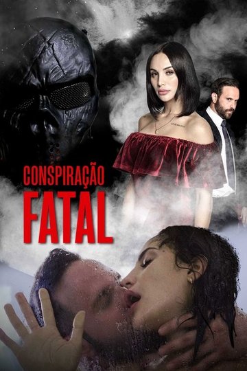 Locandina di Conspiração Fatal