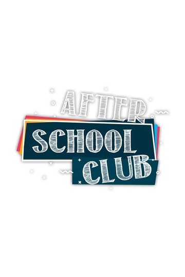 Locandina di After School Club