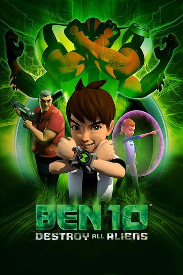 Locandina di Ben 10: Destroy All Aliens