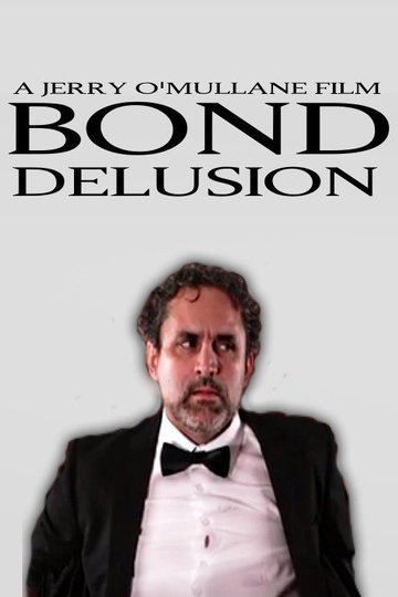Locandina di Bond Delusion