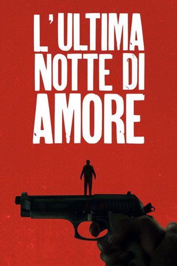 Locandina di L'ultima notte di Amore