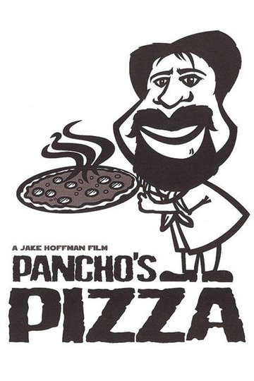 Locandina di Pancho's Pizza