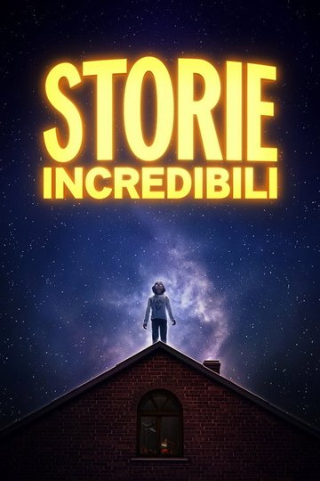 Locandina di Storie incredibili