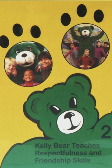 Locandina di Kelly Bear Teaches Respectfulness and Friendship Skills