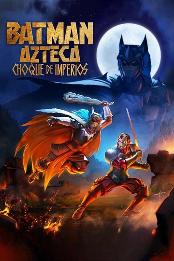Locandina di Aztec Batman: Clash of Empires