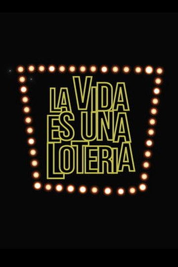 Locandina di La vida es una lotería