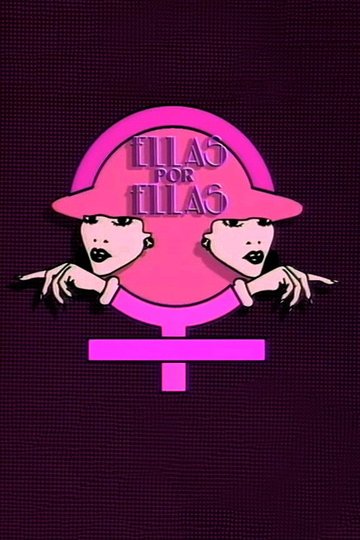 Locandina di Ellas por ellas