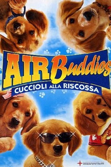 Locandina di Air Buddies - Cuccioli alla riscossa