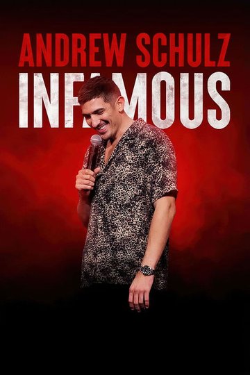 Locandina di Andrew Schulz: Infamous